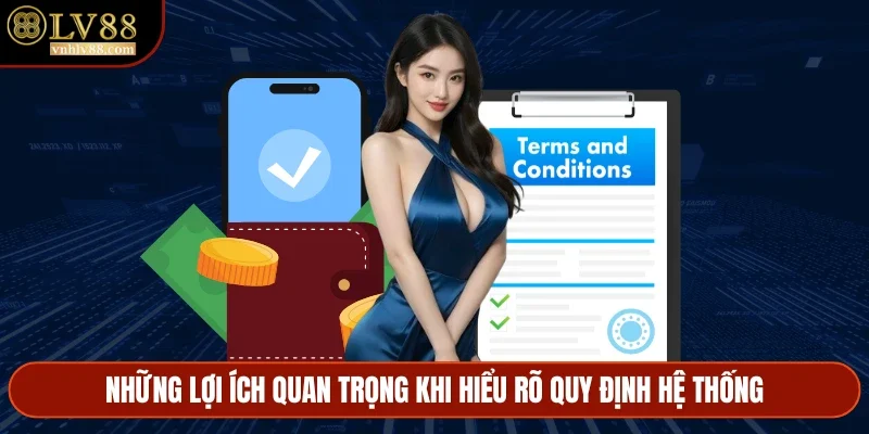 Những lợi ích quan trọng khi hiểu rõ quy định hệ thống